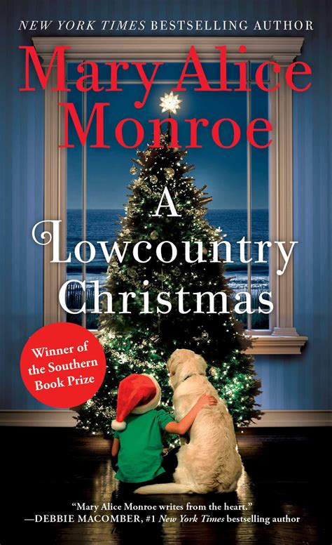 Mary alice monroe is an american author of southern fiction and environmental fiction. A Lowcountry Christmas | Book by Mary Alice Monroe ...