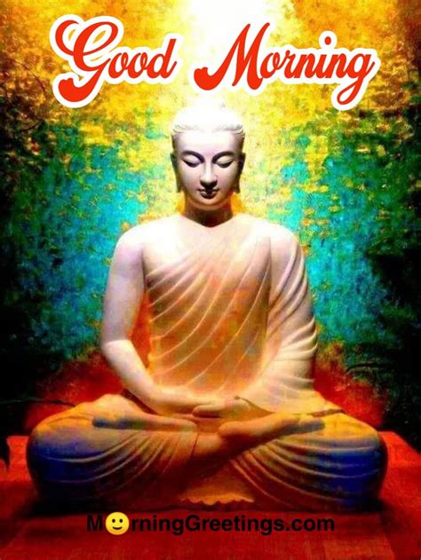 It's referred to as an honest morning due to the movement good morning buddha quotes. 20 Morning Blessings Of Lord Buddha - Morning Greetings ...