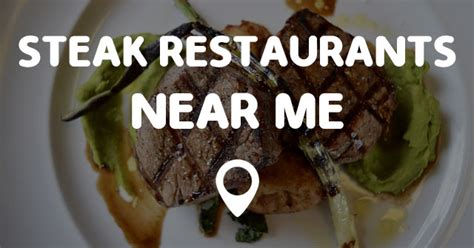 Restaurants near good boy team. STEAK RESTAURANTS NEAR ME - Points Near Me