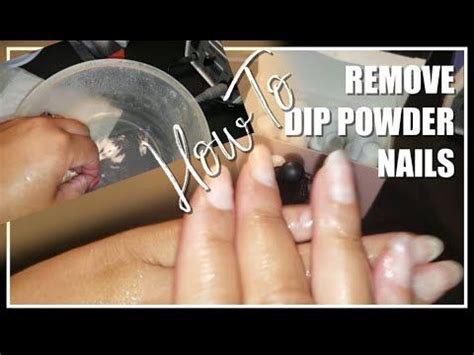 How to remove dip nails. HOW TO PROPERLY REMOVE YOUR DIP POWDER NAILS AT HOME WITH ...