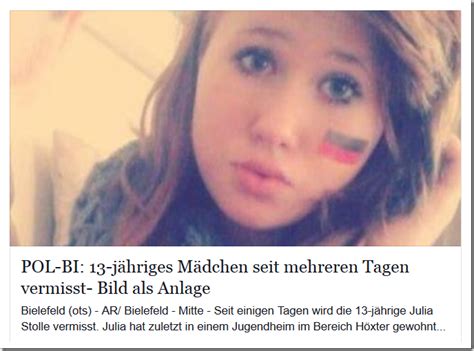 Den angaben nach war die ausreißerin am 27. Julia Stolle- 13-jähriges Mädchen seit mehreren Tagen ...