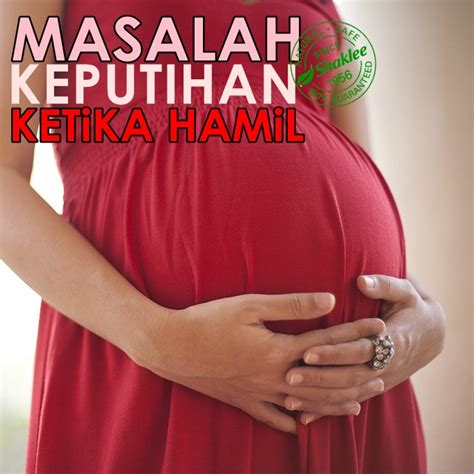 Keputihan ketika wanita hamil muda adalah. MASALAH KEPUTIHAN KETIKA HAMIL - atiehilmi.com - Malaysian ...