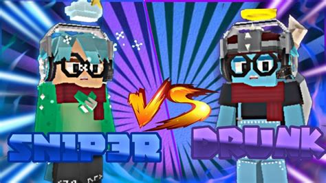 Why my nickname is realsmexydrank and not iamnotdrunk explaining the reason blockman go blockymods. 💥1V1💥SN1P3R VS IamNotDrunk⚔ - YouTube