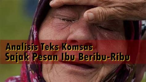 Sajak pesan ibu beribu ribu oleh cikgu sharifah hamisah. Nota Komsas Analisis Sajak Pesan Ibu Beribu-Ribu ...