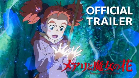 Watch online and download w.i.t.c.h. Mary and The Witch's Flower Trailer #3 (Official) Studio ...