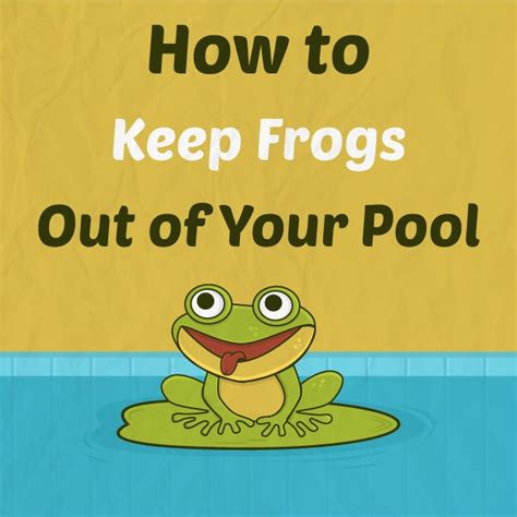 Maybe you would like to learn more about one of these? How to Keep Frogs Out of Your Pool | Pool frog, Swimming ...