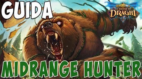 Midrange hunter is the hearthstone deck this guide is focusing on today and it is a very strong deck (probably the strongest in the. Poche risorse disponibili? Ecco come giocare al meglio il Midrange Hunter! - Powned.it