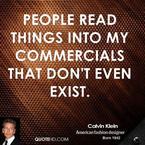Oct 27, 2016 · (photo: Calvin Klein Quotes. QuotesGram