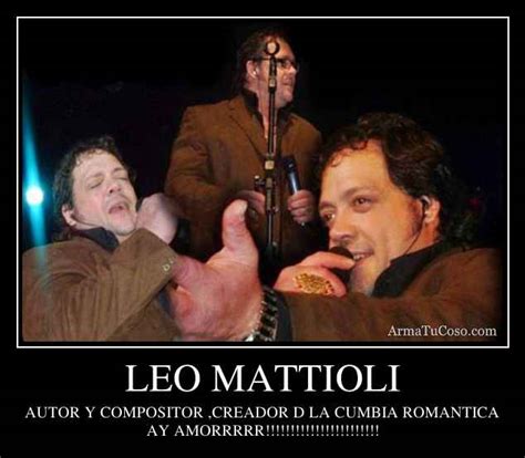 Ay amor por siempre , único rey romántico ! LEO MATTIOLI