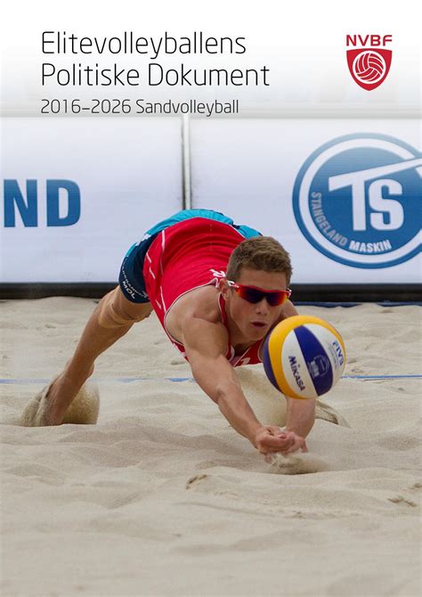 I sandvolleyball telles også blokktouch som et slag, i motsetning til volleyball. Elitevolleyballens Politiske Dokument 2016 - 2026 ...