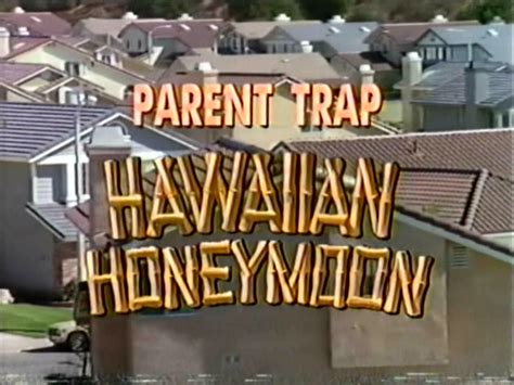 We did not find results for: Parent Trap: Hawaiian Honeymoon (1989)Hayley Mills, Barry ...