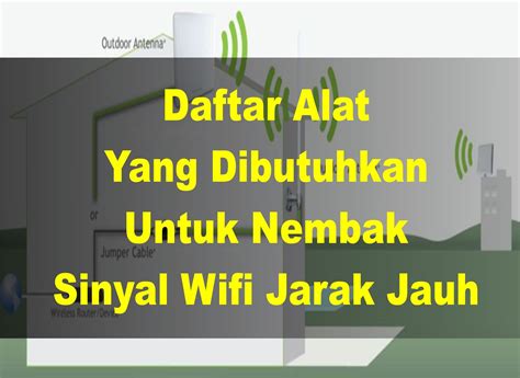 Check spelling or type a new query. Alat Untuk Nembak Sinyal Wifi Jarak Jauh