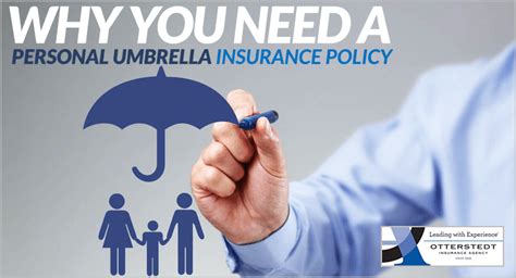 Is an umbrella insurance policy necessary. Why You Need a Personal Umbrella Insurance Policy | Otterstedt Insurance Agency
