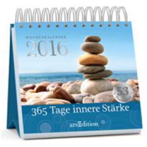 Schöne fotos sagen mehr aus als nur. 365 Tage innere Stärke - Wochenkalender 2016 - 53 ...