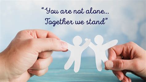 Home / you are not alone. You are not alone….together we stand! - YouTube