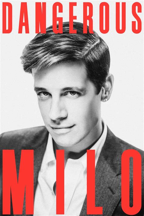 Jump to navigationjump to search. Dangerous: Milo Reboots His Brand - Alpha News