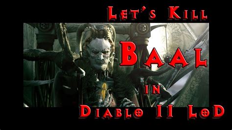 Unlike the original diablo's expansion pack, diablo: Let's Kill Baal in Diablo II LOD - YouTube