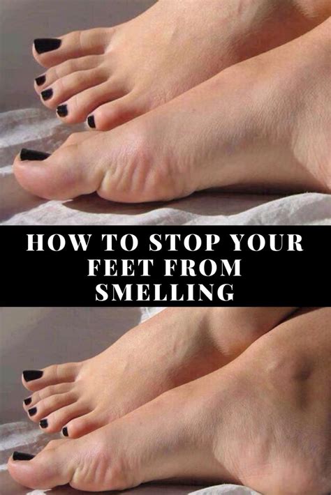 To know how to get rid of smelly feet, you need to follow the following tips: how to stop your feet from smelling | Foot remedies, Foot ...