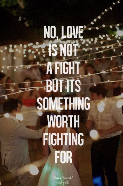 All of the images on this page were. Love Is Worth Fighting For Pictures, Photos, and Images for Facebook, Tumblr, Pinterest, and Twitter