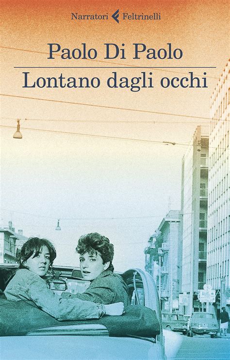 Le carceri nel 2020 sono su ebay confronta prezzi e caratteristiche di prodotti nuovi e usati molti articoli con consegna gratis! Paolo Di Paolo - Lontano dagli occhi - La Bottega di Hamlin