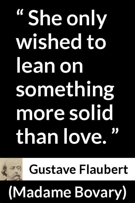 A description of tropes appearing in madame bovary. Gustave Flaubert about love ("Madame Bovary", 1856) (With images) | Beautiful quotes, Gustave ...