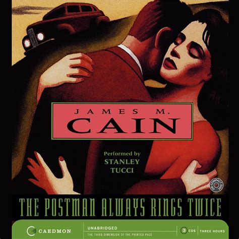 The postman always rings twice is a 1946 drama film noir based on the 1934 novel of the same name by james m. The Postman Always Rings Twice - Audiobook | Listen Instantly!