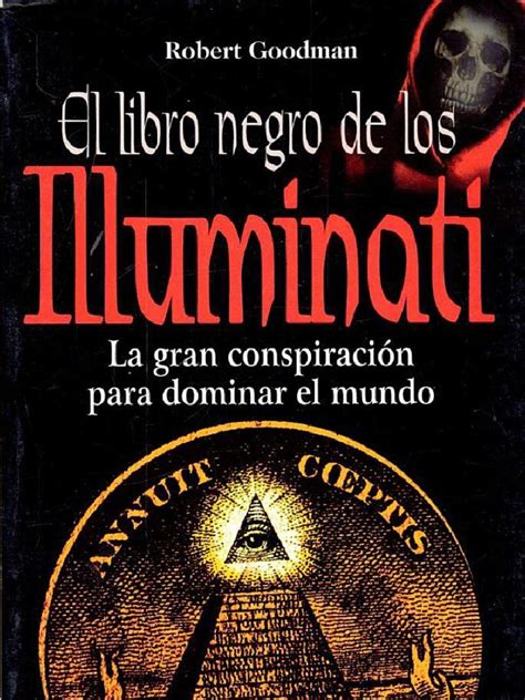 31 full pdf related to this paper. 81143969-El-Libro-Negro-de-Los-Illuminati.pdf