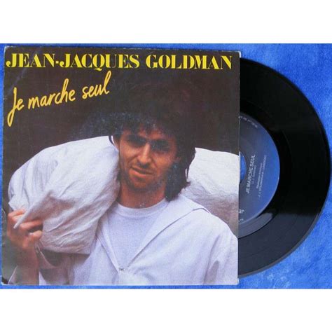 Maybe you would like to learn more about one of these? Je marche seul /elle attend de Jean-Jacques Goldman, SP ...