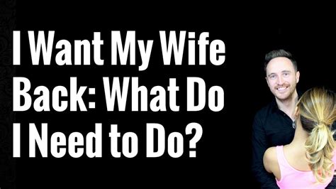 For example, would it be ok for. I Want My Wife Back - YouTube