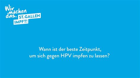 Berechne, wann dein baby kommt. Wann ist der beste Zeitpunkt, um sich gegen HPV impfen zu ...