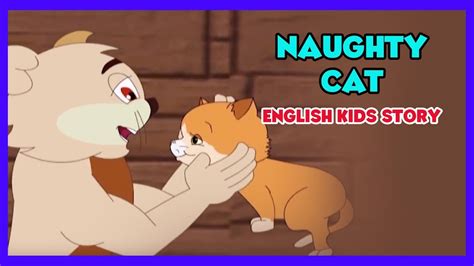 Naughty fairy tales from a to z. Naughty Cat - Grandma Stories In English | Bedtime Stories ...