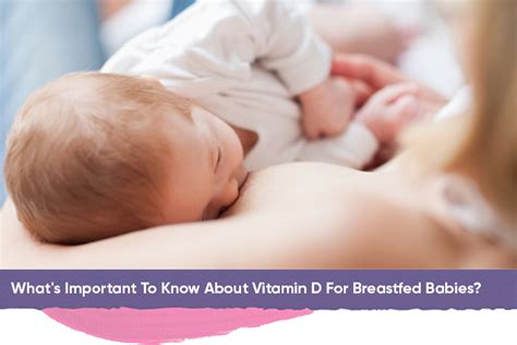 Vitimin d in breastfed babies can help ensure healthy bone growth. Vitamin D For Babies - Breastfeeding Infants Need Vitamin ...
