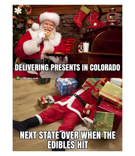 Find and save christmas cookie meme memes | from instagram, facebook, tumblr, twitter & more. Stoner Santa When Marijuana Edibles Hit Colorado Cookies Weed Memes