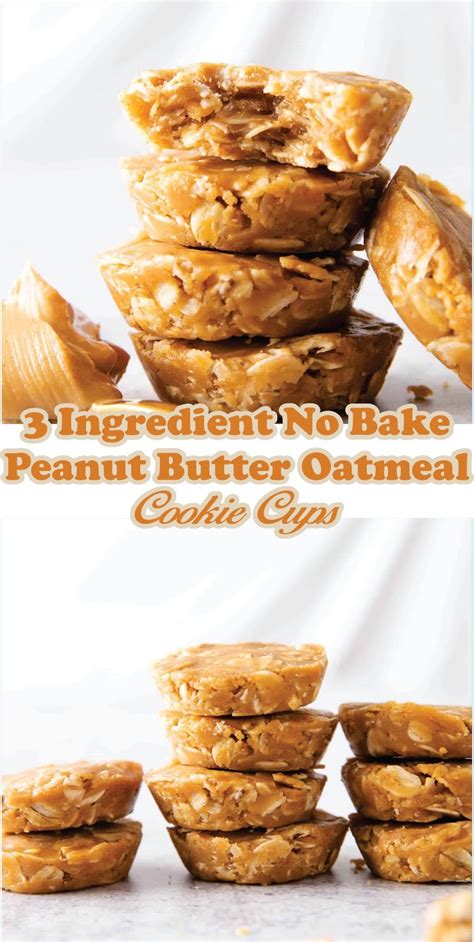 Bake a batch of these. 3 Ingredient No Bake Peanut Butter Oatmeal Cookie Cups ...