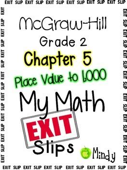 The test consists of questions about a variety of topics relating to mathematic process and instruction, number sense, algebraic thinking. My Math McGraw-Hill Chapter 5 Exit Slips Grade 2 by Mindy ...