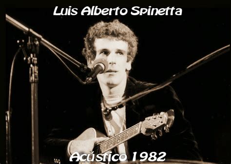 Discover top playlists and videos from your favorite artists on shazam! Luis Alberto Spinetta - Acústico inédito - 1982 ...