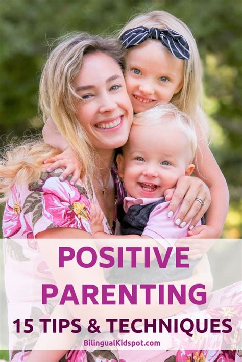 15 Positive Parenting Techniques Every Parent Should Know ...