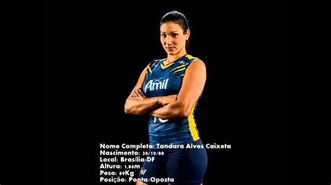 Tandara caixeta (volleyball player) was born on the 30th of october, 1988. Tandara Caixeta homenagem para recuperação - YouTube