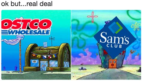 The meme's a few days old at this point, but it's still going strong, likely for two reasons. Costco vs Sam's Club | Krusty Krab vs. Chum Bucket | Know ...