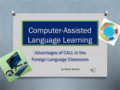 You can make a variety of expressions. PPT - Computer-Assisted Language Learning PowerPoint ...