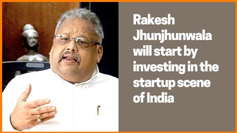 Rakesh jhunjhunwala portfolio is generally followed on dalal street. Startups funded by Rakesh Jhunjhunwala