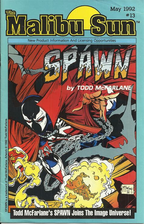 Was an american comic book publisher active in the late 1980s and early 1990s, best known for its ultraver. "Malibu Comics Presents SPAWN" - Twenty Years Gone