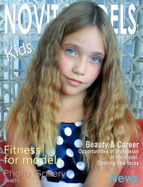 Browse the world's largest database of professional fashion models, with over ten thousand profiles, including biographies, photos, setcard, lookbook, videos, agencies, magazine covers, advertisements. Magazine NOVIT MODELS KIDS™ №5/2017 by NOVIT MODELS KIDS ...