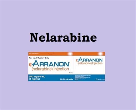 Nelarabine — nel·ar·a·bine (nel arґə bēn) a prodrug of a purine nucleoside analog, used as an antimetabolite antineoplastic in treatment of t cell acute lymphoblastic leukemia and lymphoma that is. Thuốc Nelarabine - Điều trị một số bệnh ung thư