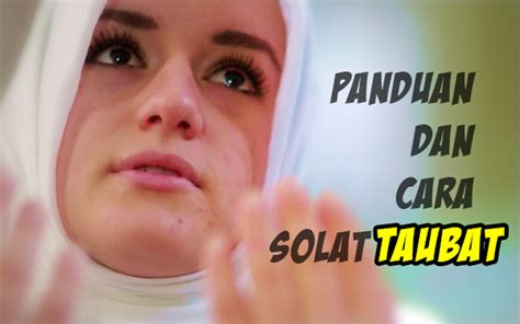 Cara solat sunat hajat yang mudah & ringkas. Panduan Dan Cara Solat Sunat Taubat | Iluminasi