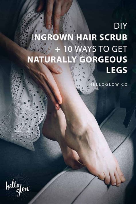 This clogging can force a hair to grow sideways (ouch), but. DIY Ingrown Hair Scrub + 10 Ways to Get Naturally Gorgeous ...