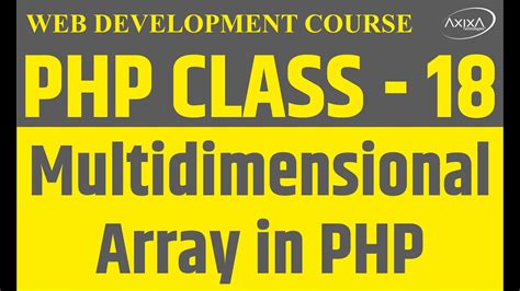 If php reaches the last element, the loop ends. Multidimensional Array in PHP tutorial Hindi Class 18 ...