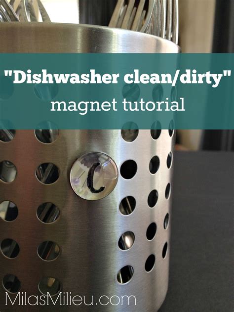 Maybe you would like to learn more about one of these? Simple solutions: Dishwasher "clean/dirty" sign tutorial - Mila's Milieu