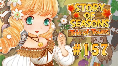 After creating a customized character, players can live out a new life by cultivating their favorite fruits and vegetables while expanding and filling their farm with their choice of animals. Story of Seasons: Trio of Towns - Let's Play #157 ...