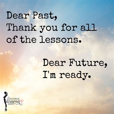 Ready for a better future! via @divorcedrama #divorce #quote | Divorce quotes, Divorce, Dear future